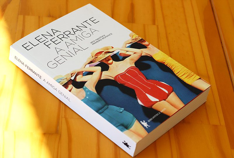 Resenha A Amiga Genial De Elena Ferrante Editoria Livre 4304