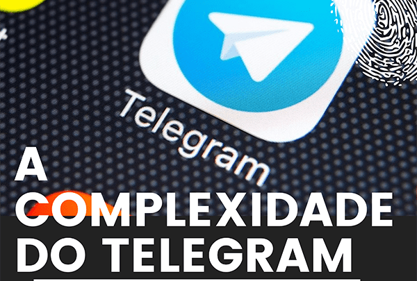 A complexidade do Telegram